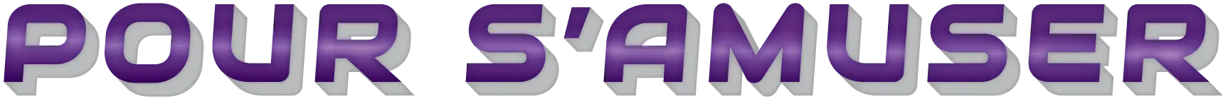 Titre : « Pour s’amuser ».